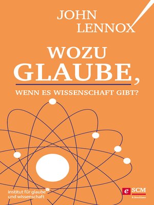 cover image of Wozu Glaube, wenn es Wissenschaft gibt?